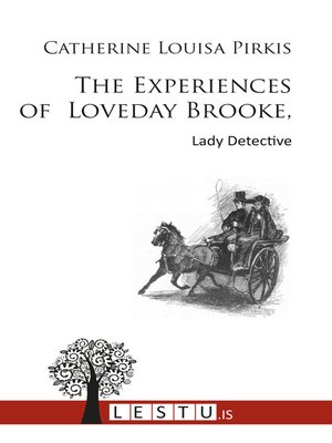 cover image of The experiences of Loveday Brooke, Lady detective